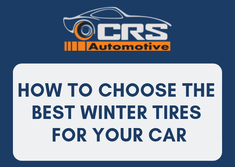 How To Choose The Best Winter Tires For Your Car