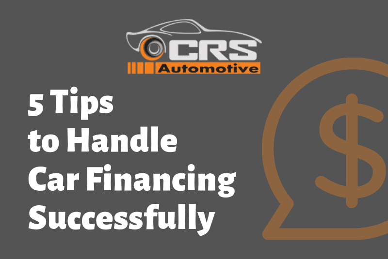 5 Tips to Handle Car Financing Successfully FEATURED