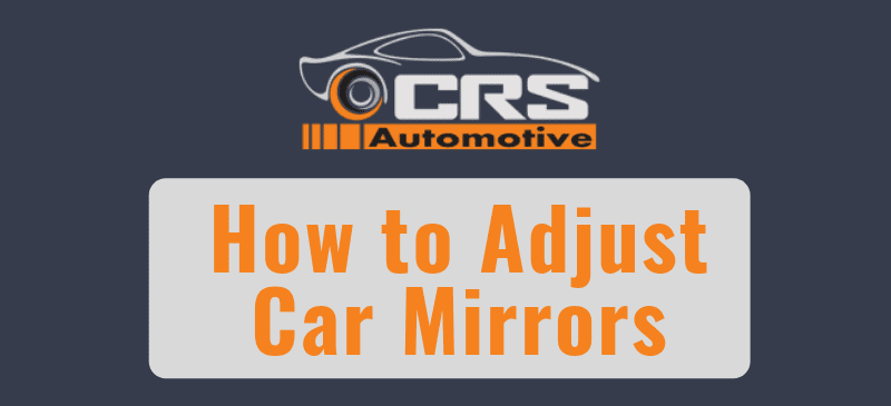 How to Adjust Car Mirrors featured